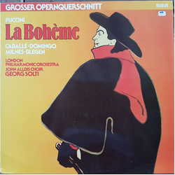 Giacomo Puccini / Montserrat Caballé / Placido Domingo / Sherrill Milnes / Judith Blegen / London Philharmonic Orchestra / John Alldis Choir / Georg S