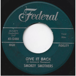 Otis "Smokey" Smothers Give It Back Vinyl 7" USED