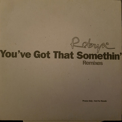 Robyn You've Got That Somethin' (Remixes) Vinyl 12" USED