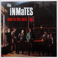 The Inmates (2) Shot In The Dark Vinyl LP USED