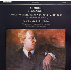 Ottorino Respighi / Takako Nishizaki / Singapore Symphony Orchestra / Choo Hoey Concerto Gregoriano / Poema Autunnale Vinyl LP USED