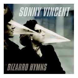 Sonny Vincent Bizarro Hymns Vinyl LP USED