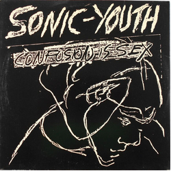 Sonic Youth Confusion Is Sex Vinyl LP USED