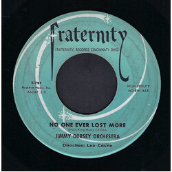 Jimmy Dorsey And His Orchestra / Jimmy Dorsey, His Orchestra & Chorus No One Ever Lost More USED VINYL 7INCH SINGLE