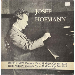 Josef Hofmann Beethoven: Piano Concerto No. 4, In G Major, Op. 58 - 1938; Rubinstein: Concerto No. 4, D Minor, Op. 70 - 1945 Vinyl LP USED