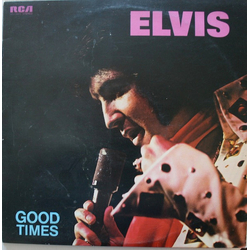 Elvis Presley Good Times Vinyl LP USED