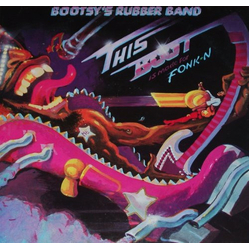 Bootsy's Rubber Band This Boot Is Made For Fonk-n Vinyl LP USED