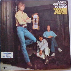Al Gorgoni / Trade Martin / Chip Taylor Gotta Get Back To Cisco Vinyl LP USED