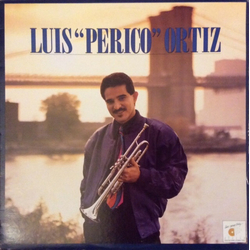 Luis "Perico" Ortiz The Man, The Trumpet And His Music... Are Back! Vinyl LP USED