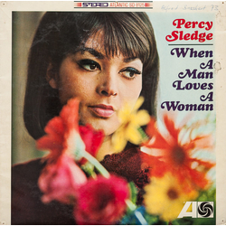 Percy Sledge When A Man Loves A Woman Vinyl LP USED