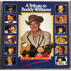 Buddy Williams (2) / Various Our Buddy - A Tribute To Buddy Williams Vinyl LP USED
