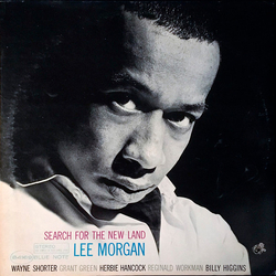Lee Morgan Search For The New Land Vinyl LP USED