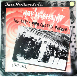 Jay McShann The Early Bird Charlie Parker (1941-1943) Vinyl LP USED