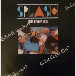 Splash (15) Qu'Est-Ce Que C'Est? (The Levine Mix) Vinyl 12" USED