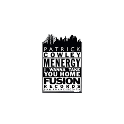 Patrick Cowley Menergy / I Wanna Take You Home Vinyl 12" USED
