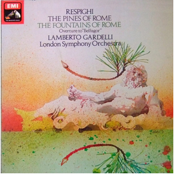 Ottorino Respighi / Lamberto Gardelli / London Symphony Orchestra The Pines Of Rome - The Fountains Of Rome - Overture To "Belfagor" Vinyl LP USED