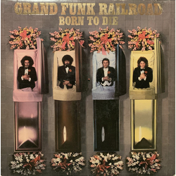 Grand Funk Railroad Born To Die Vinyl LP USED