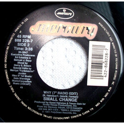 Small Change Why USED VINYL 7INCH 45 RPM SINGLE