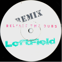 Leftfield Release The Dubs Vinyl 12" USED
