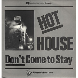 Hot House Don't Come To Stay Vinyl 12" USED