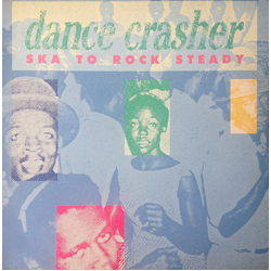 Various Dance Crasher (Ska To Rock Steady) Vinyl LP USED