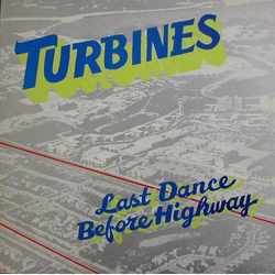 Turbines Last Dance Before Highway Vinyl LP USED