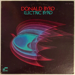 Donald Byrd Electric Byrd Vinyl LP USED