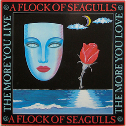 A Flock Of Seagulls The More You Live, The More You Love Vinyl 12" USED