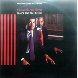Skipworth & Turner Won't Get No Better Vinyl 12" USED