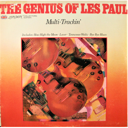 Les Paul The Genius Of Les Paul  Multi-Trackin' Vinyl LP USED