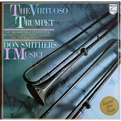 Giuseppe Torelli / Giovanni Bononcini / Domenico Gabrielli / Andrea Grossi / Giacomo Antonio Perti / Don Smithers / I Musici The Virtuoso Trumpet (Ita