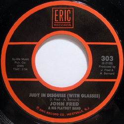 John Fred & His Playboy Band / Ernie K-Doe Judy In Disguise (With Glasses) / Mother In Law Vinyl 7" USED