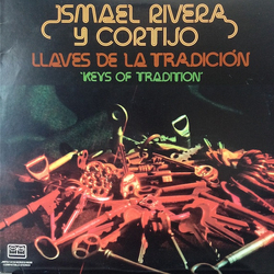 Ismael Rivera / Cortijo Llaves De La Tradicion = Keys Of Tradition Vinyl LP USED
