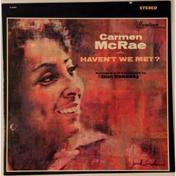 Carmen McRae Haven't We Met? Vinyl LP USED