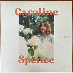 Caroline Spence True North Vinyl LP USED