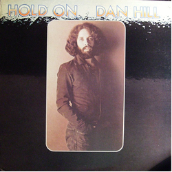 Dan Hill Hold On Vinyl LP USED