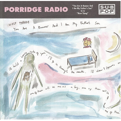 Porridge Radio You Are A Runner And I Am My Father's Son b/w New Slang Vinyl 7" USED