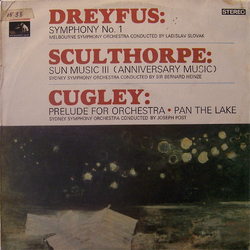 George Dreyfus / Peter Sculthorpe / Ian Cugley Symphony No. 1 / Sun Music III (Anniversary Music) / Prelude For Orchestra - Pan The Lake Vinyl LP USED