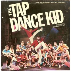 "The Tap Dance Kid" Original Broadway Cast The Tap Dance Kid Vinyl LP USED