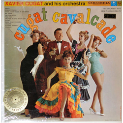 Xavier Cugat And His Orchestra Cugat Cavalcade Vinyl LP USED