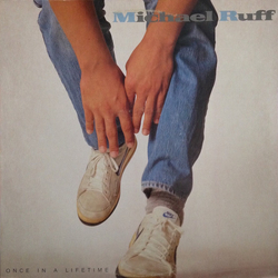 Michael Ruff (2) Once In A Lifetime Vinyl LP USED