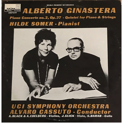 Alberto Ginastera / Hilde Somer / University of California Irvine Symphony Orchestra / Álvaro Cassuto / Arnold Black / Alicia Edelberg / Jacob Glick /