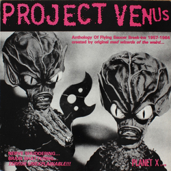 Various Project Venus (Anthology Of Flying Saucer Break-Ins 1957-1964 Created By Original Mad Wizards Of The Weird...) Vinyl LP USED