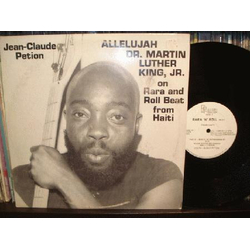 Jean-Claude Petion Allelujah Dr. Martin Luther King Jr. On Rara And Roll Beat From Haiti Vinyl 12" USED