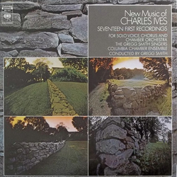 Charles Ives / Gregg Smith Singers / Columbia Chamber Ensemble / Gregg Smith (2) New Music Of Charles Ives (Seventeen First Recordings For Solo Voice,
