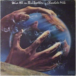 Chocolate Milk (2) We're All In This Together Vinyl LP USED