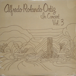 Alfredo Rolando Ortiz In Concert Vol. 3 Vinyl LP USED