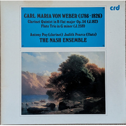Carl Maria von Weber / Antony Pay / Judith Pearce / The Nash Ensemble Quintet In B Flat Major For Clarinet, Two Violins, Viola And Violoncello, Op. 34