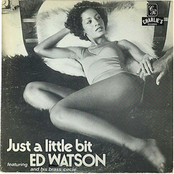 Ed Watson And The Brass Circle Just A Little Bit Vinyl LP USED