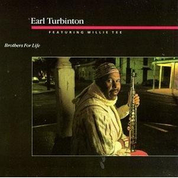 Earl Turbinton / Willie Tee Brothers For Life Vinyl LP USED